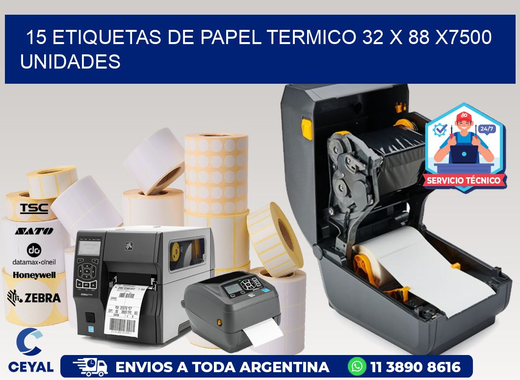 15 ETIQUETAS DE PAPEL TERMICO 32 x 88 X7500 UNIDADES