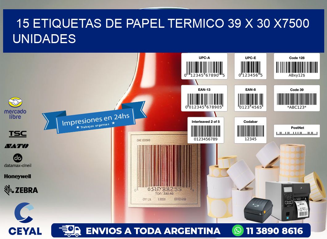 15 ETIQUETAS DE PAPEL TERMICO 39 x 30 X7500 UNIDADES