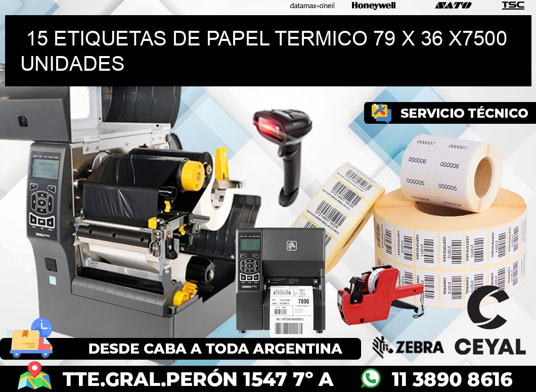 15 ETIQUETAS DE PAPEL TERMICO 79 x 36 X7500 UNIDADES