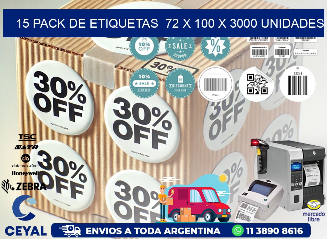 15 PACK DE ETIQUETAS  72 x 100 X 3000 UNIDADES