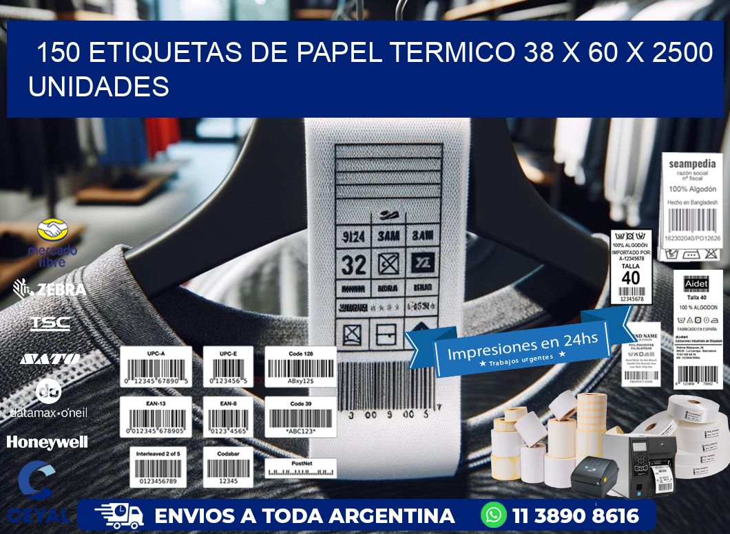 150 ETIQUETAS DE PAPEL TERMICO 38 x 60 X 2500 UNIDADES