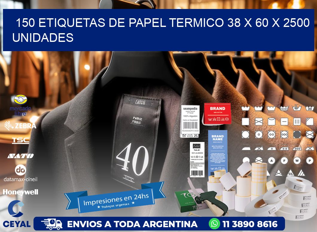 150 ETIQUETAS DE PAPEL TERMICO 38 x 60 X 2500 UNIDADES