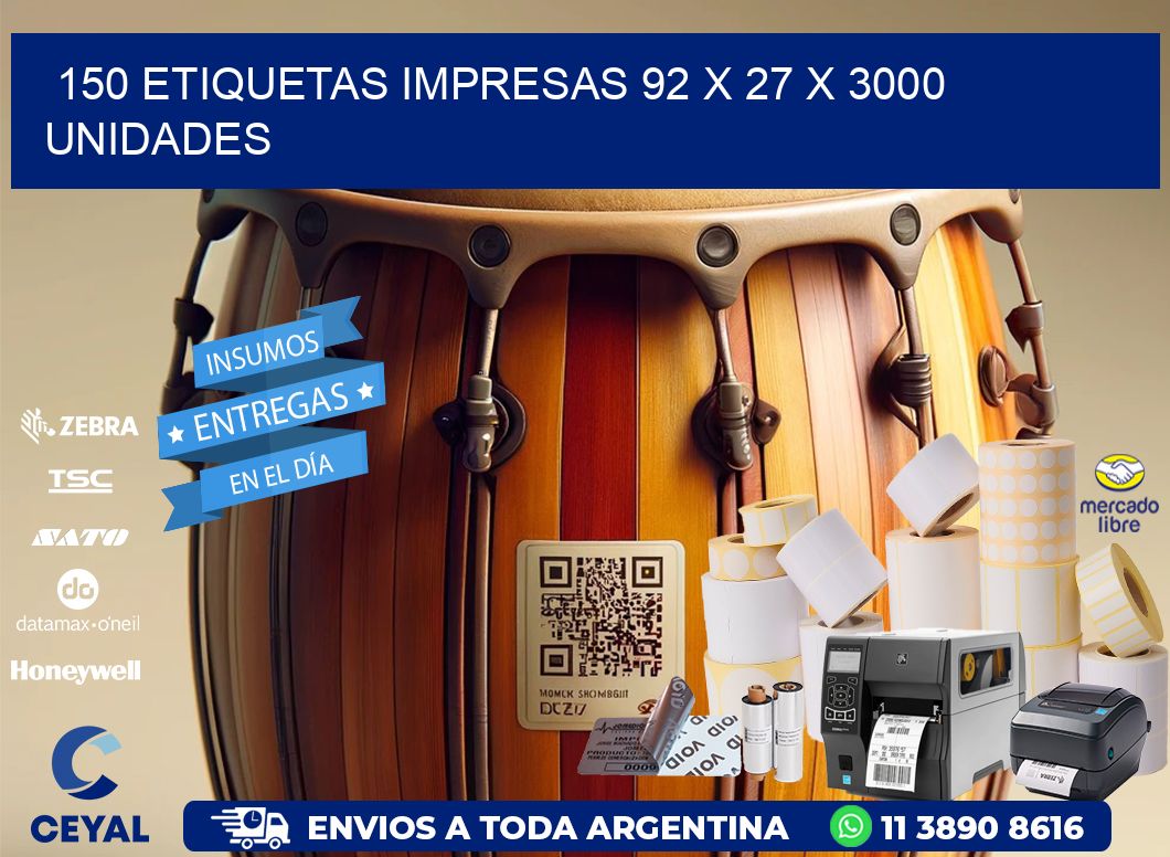 150 ETIQUETAS IMPRESAS 92 x 27 X 3000 UNIDADES