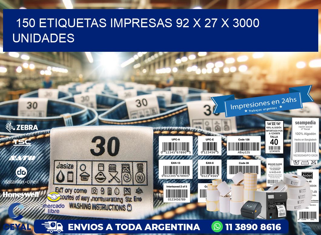 150 ETIQUETAS IMPRESAS 92 x 27 X 3000 UNIDADES