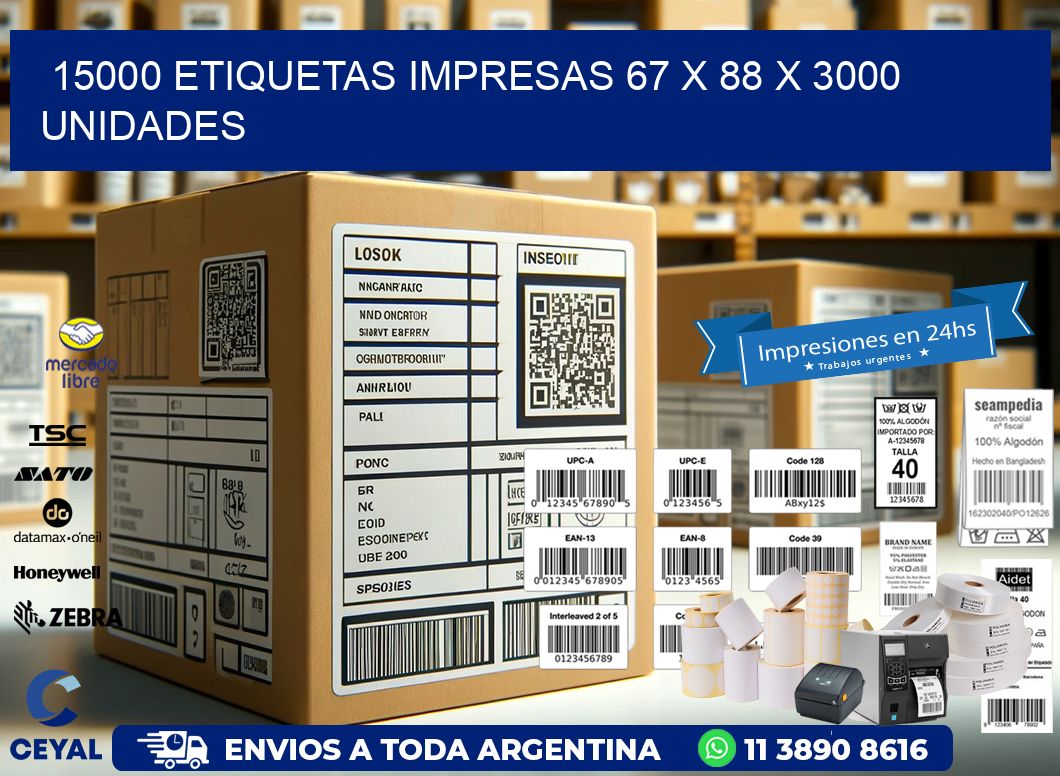 15000 ETIQUETAS IMPRESAS 67 x 88 X 3000 UNIDADES