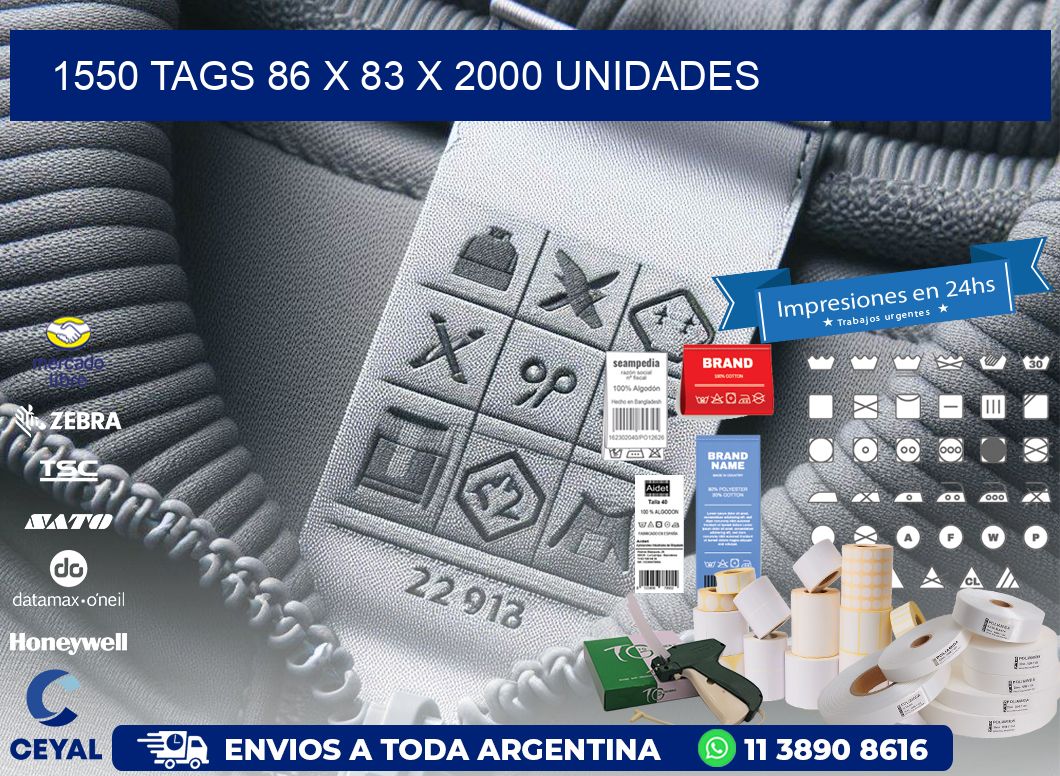 1550 TAGS 86 x 83 X 2000 UNIDADES