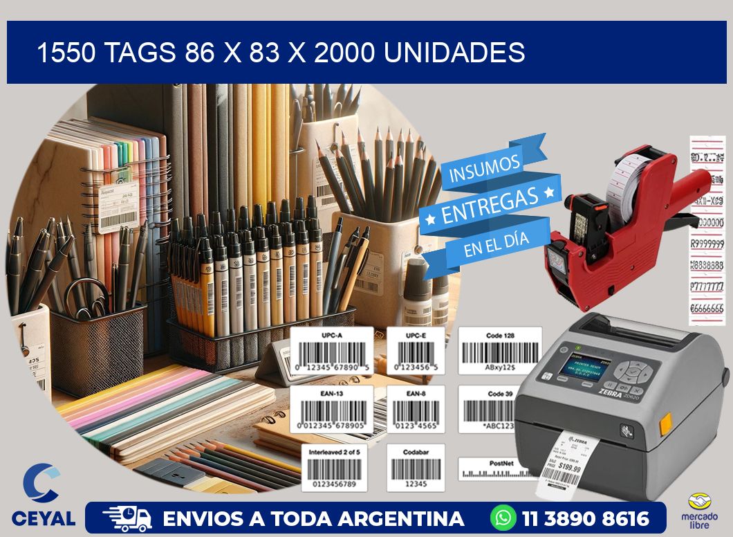 1550 TAGS 86 x 83 X 2000 UNIDADES