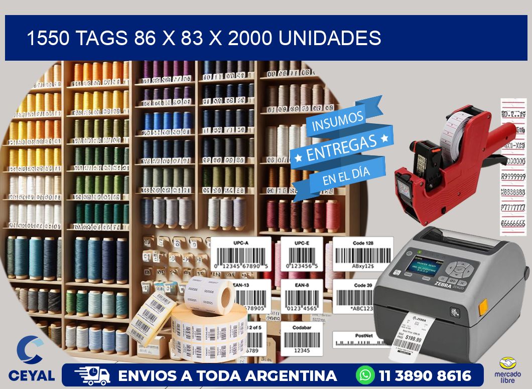 1550 TAGS 86 x 83 X 2000 UNIDADES