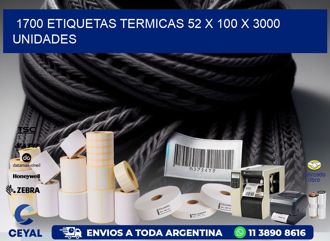 1700 ETIQUETAS TERMICAS 52 x 100 X 3000 UNIDADES