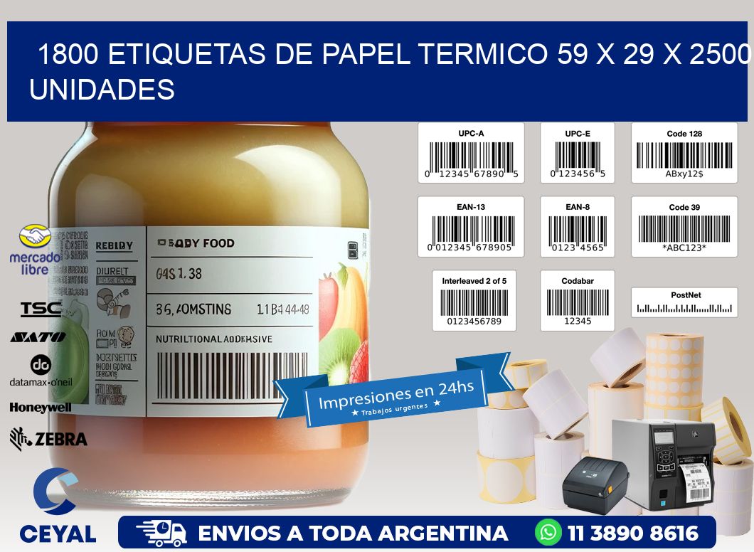 1800 ETIQUETAS DE PAPEL TERMICO 59 x 29 X 2500 UNIDADES