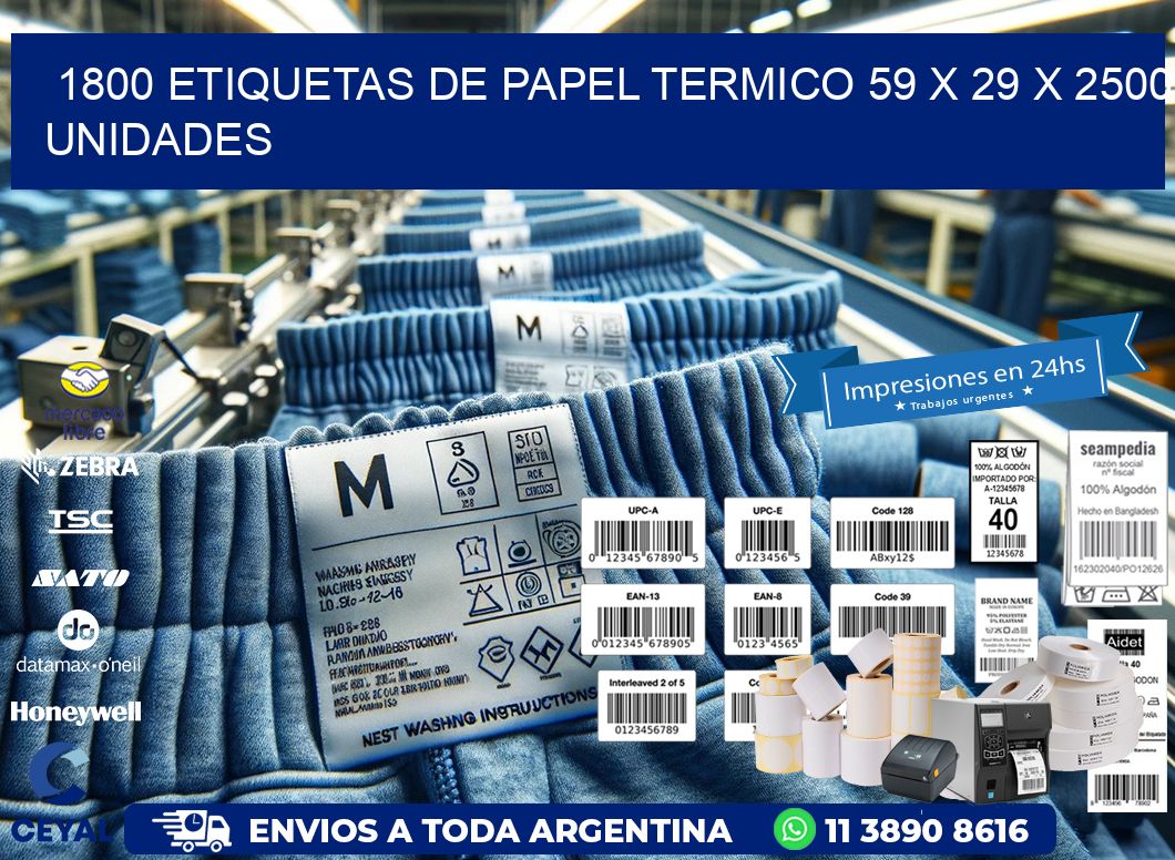 1800 ETIQUETAS DE PAPEL TERMICO 59 x 29 X 2500 UNIDADES