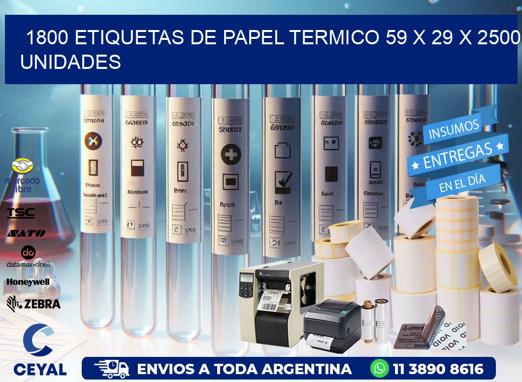 1800 ETIQUETAS DE PAPEL TERMICO 59 x 29 X 2500 UNIDADES