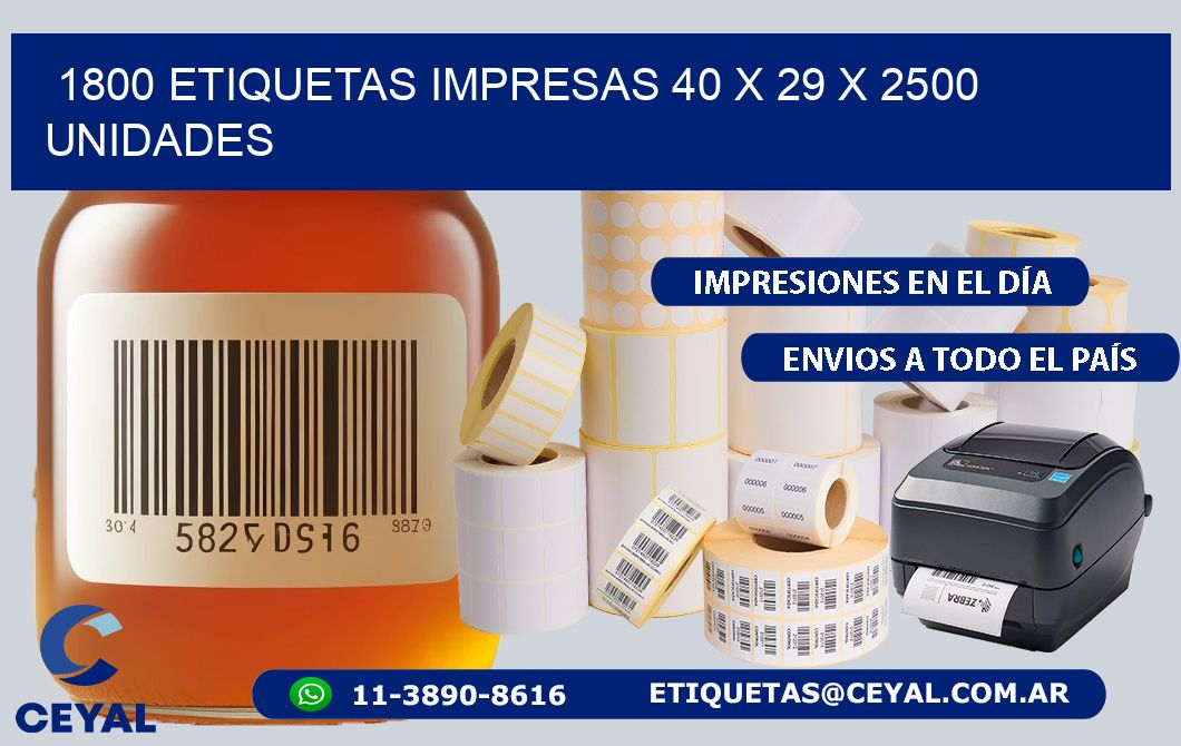 1800 ETIQUETAS IMPRESAS 40 x 29 X 2500 UNIDADES