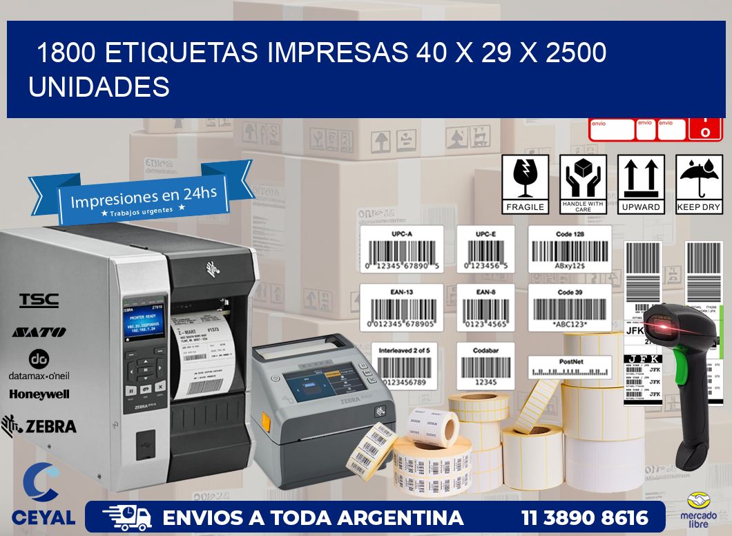 1800 ETIQUETAS IMPRESAS 40 x 29 X 2500 UNIDADES