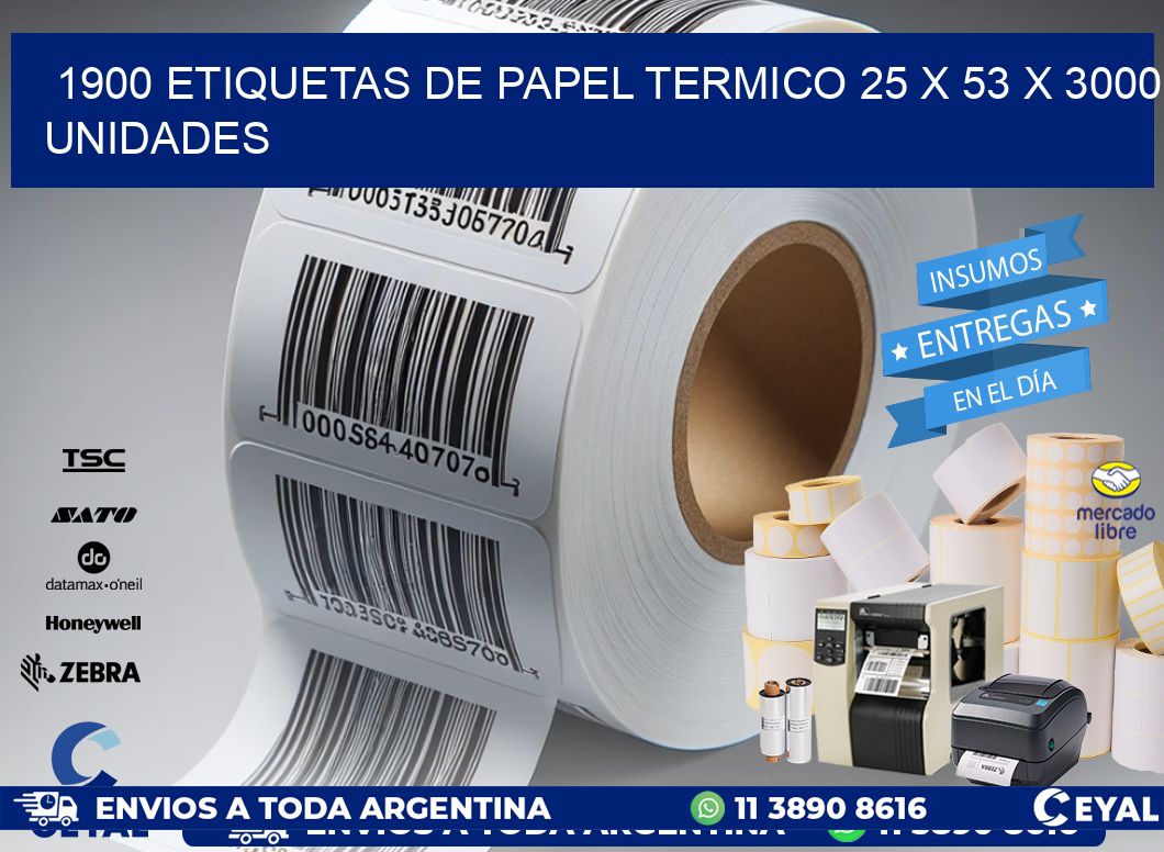 1900 ETIQUETAS DE PAPEL TERMICO 25 x 53 X 3000 UNIDADES