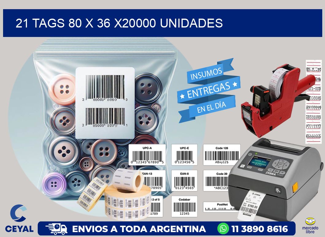 21 TAGS 80 x 36 X20000 UNIDADES