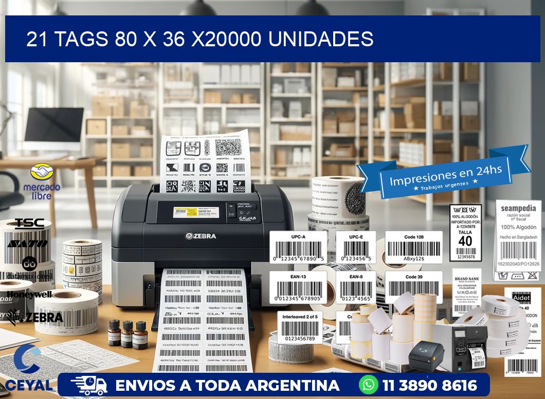 21 TAGS 80 x 36 X20000 UNIDADES