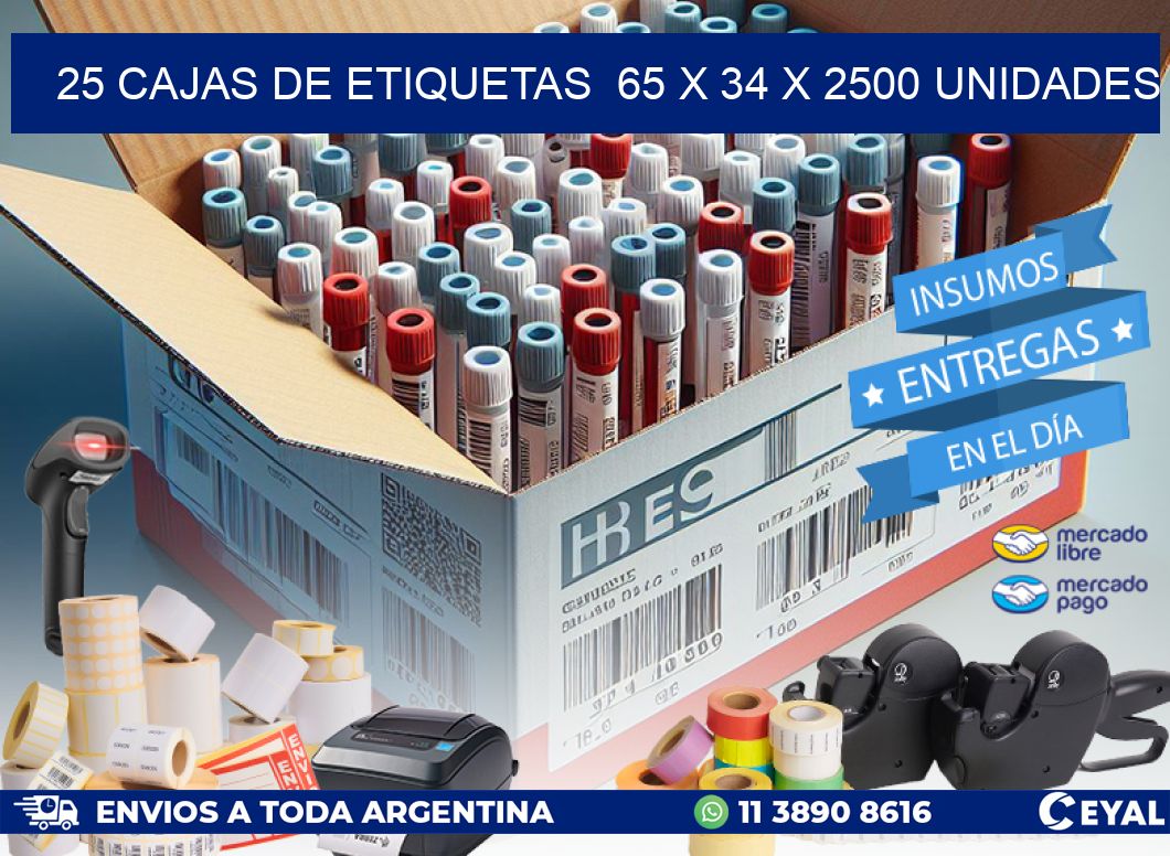 25 CAJAS DE ETIQUETAS  65 x 34 X 2500 UNIDADES