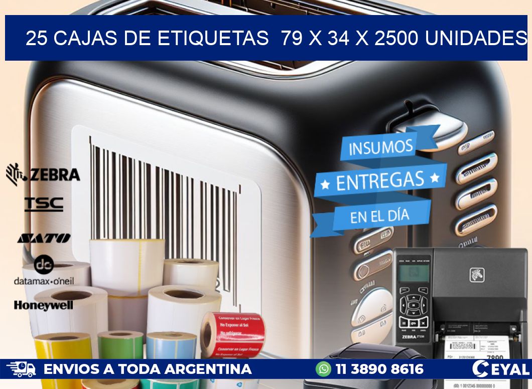 25 CAJAS DE ETIQUETAS  79 x 34 X 2500 UNIDADES
