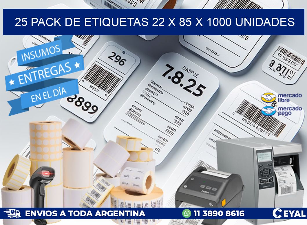 25 PACK DE ETIQUETAS 22 x 85 X 1000 UNIDADES