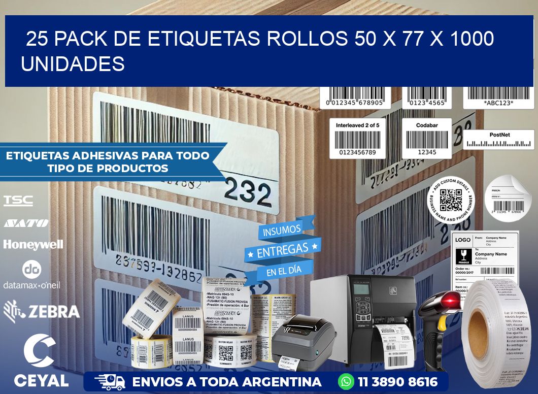 25 PACK DE ETIQUETAS ROLLOS 50 x 77 X 1000 UNIDADES