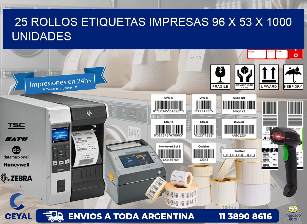 25 ROLLOS ETIQUETAS IMPRESAS 96 x 53 X 1000 UNIDADES