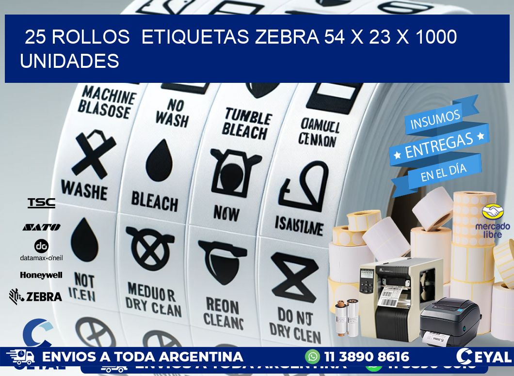 25 ROLLOS  ETIQUETAS ZEBRA 54 x 23 X 1000 UNIDADES