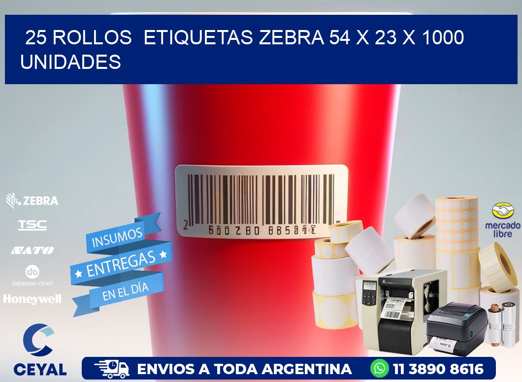 25 ROLLOS  ETIQUETAS ZEBRA 54 x 23 X 1000 UNIDADES