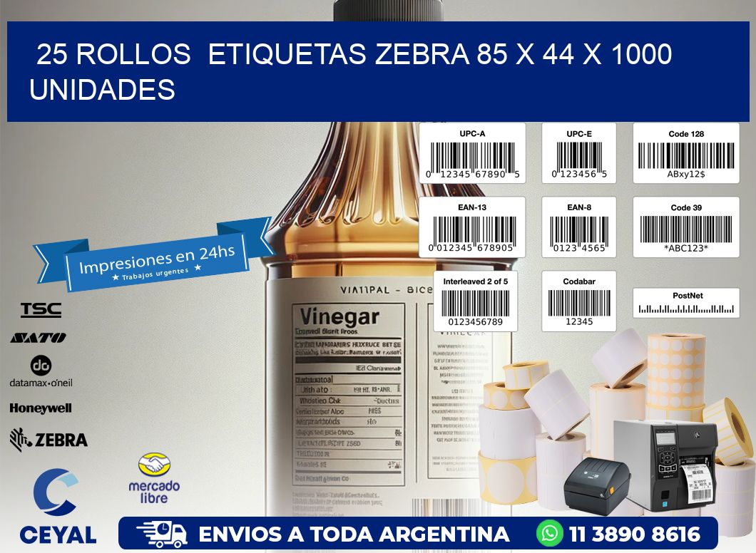 25 ROLLOS  ETIQUETAS ZEBRA 85 x 44 X 1000 UNIDADES