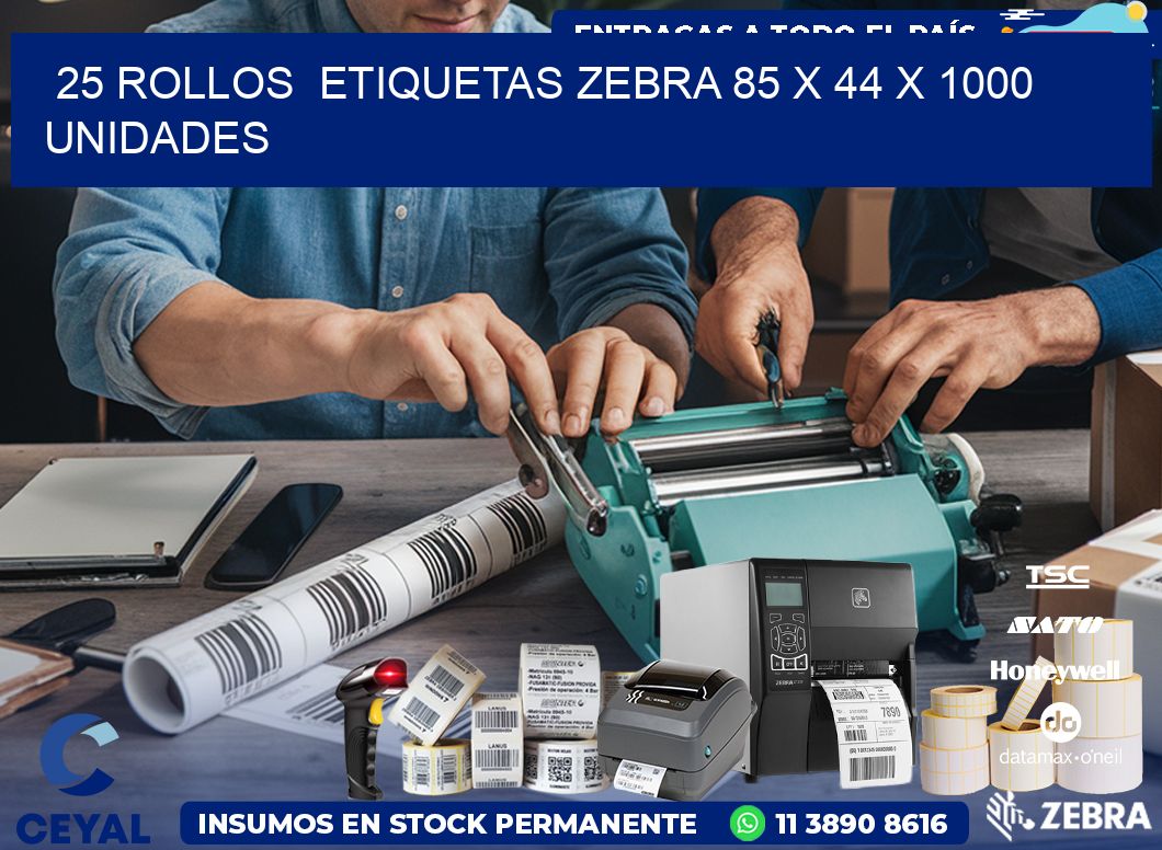 25 ROLLOS  ETIQUETAS ZEBRA 85 x 44 X 1000 UNIDADES