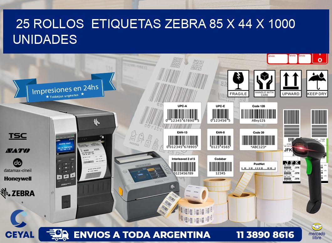 25 ROLLOS  ETIQUETAS ZEBRA 85 x 44 X 1000 UNIDADES