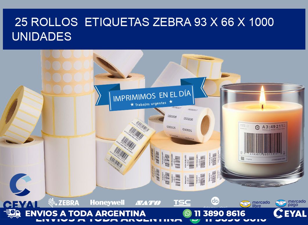 25 ROLLOS  ETIQUETAS ZEBRA 93 x 66 X 1000 UNIDADES