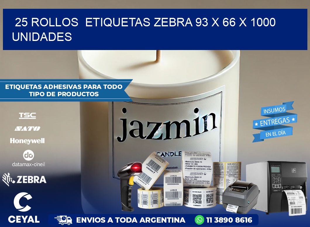 25 ROLLOS  ETIQUETAS ZEBRA 93 x 66 X 1000 UNIDADES