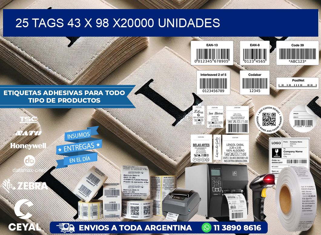 25 TAGS 43 x 98 X20000 UNIDADES