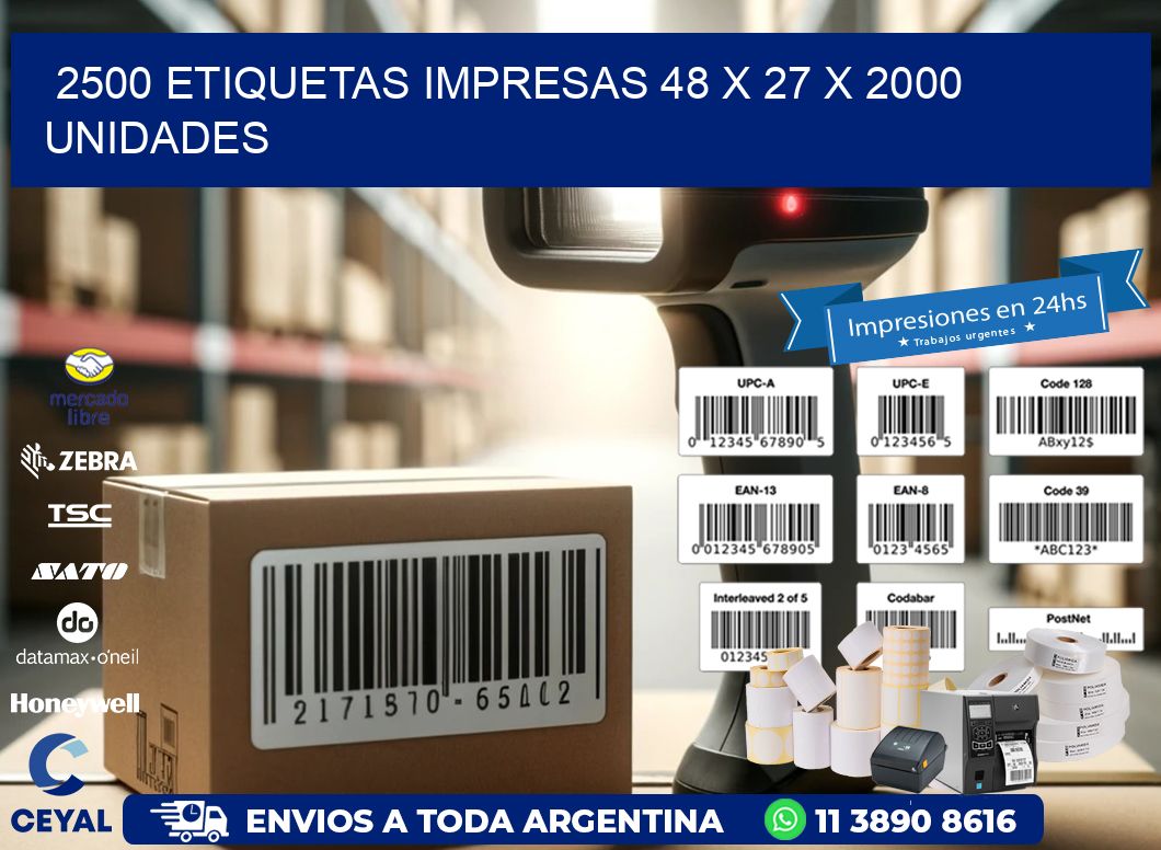 2500 ETIQUETAS IMPRESAS 48 x 27 X 2000 UNIDADES