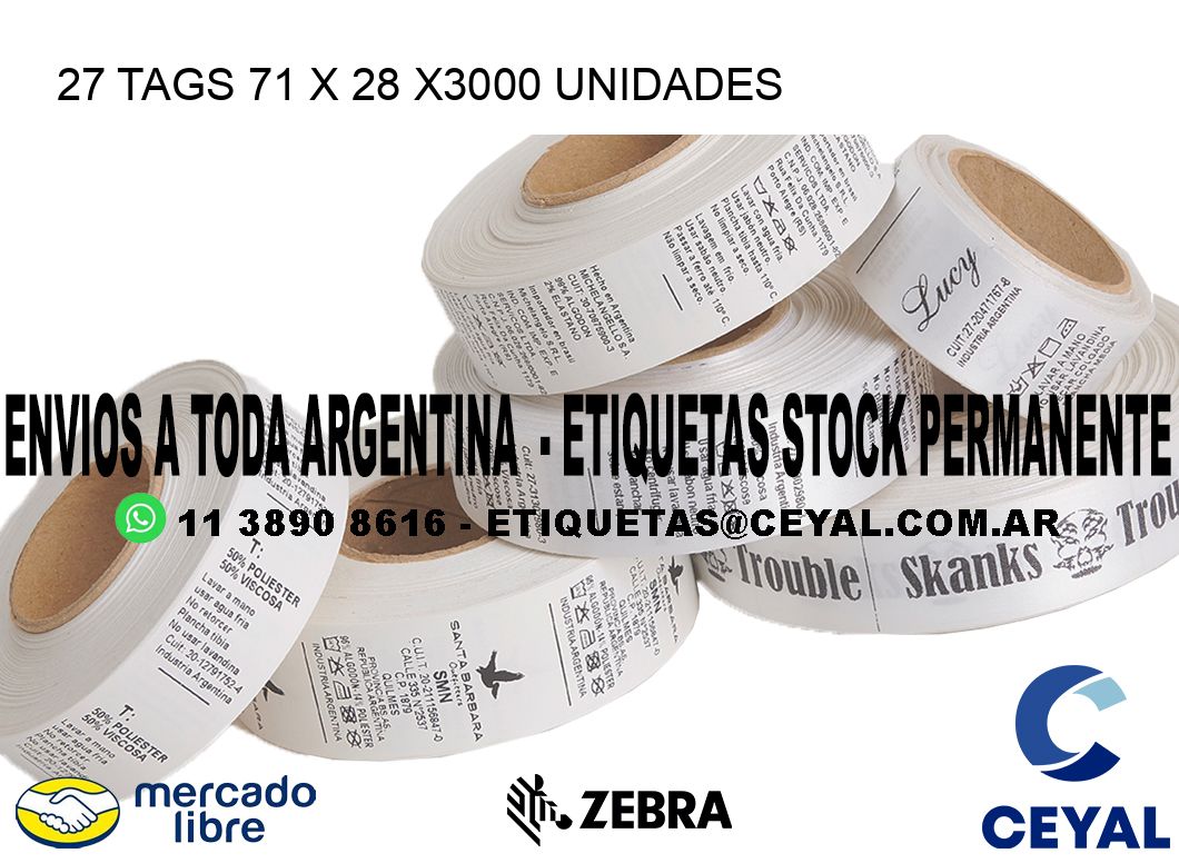 27 TAGS 71 x 28 X3000 UNIDADES