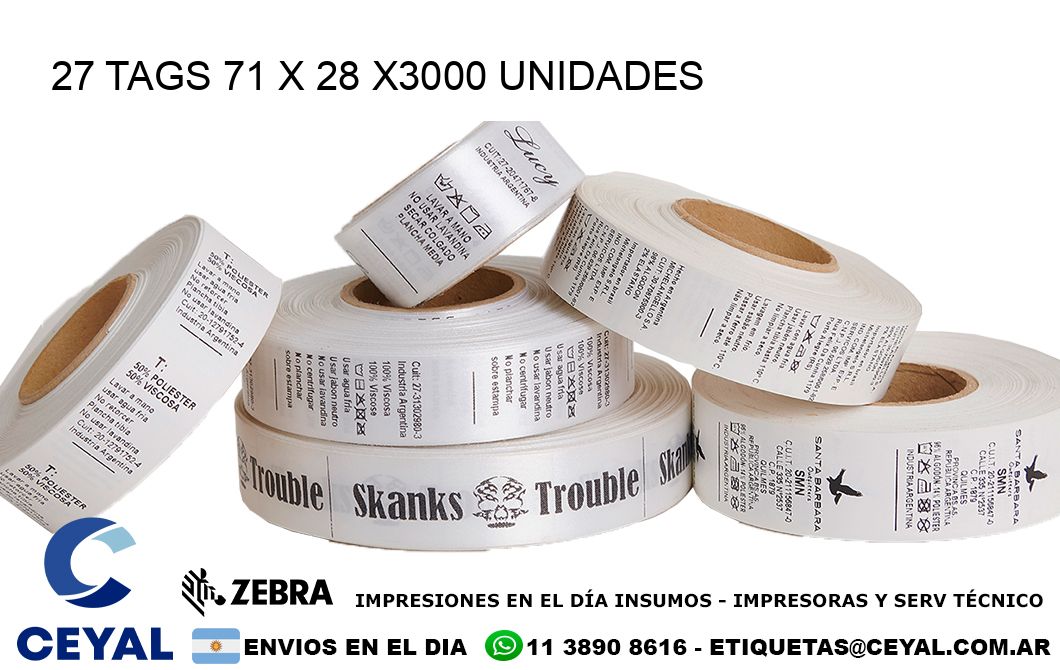 27 TAGS 71 x 28 X3000 UNIDADES