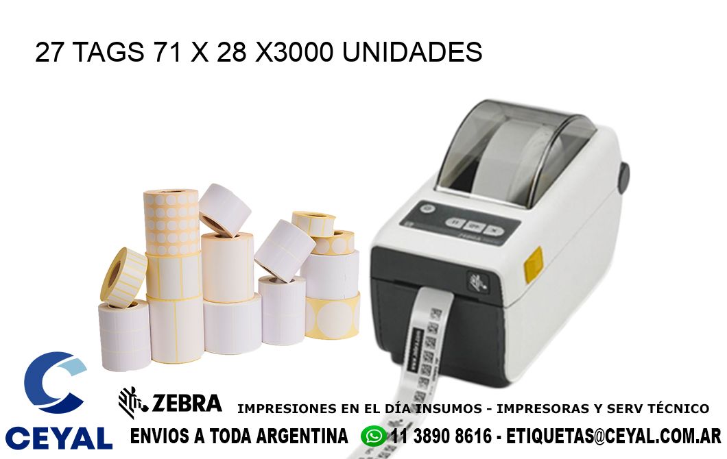 27 TAGS 71 x 28 X3000 UNIDADES