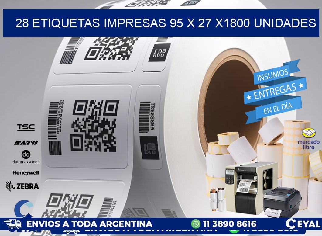 28 ETIQUETAS IMPRESAS 95 x 27 X1800 UNIDADES