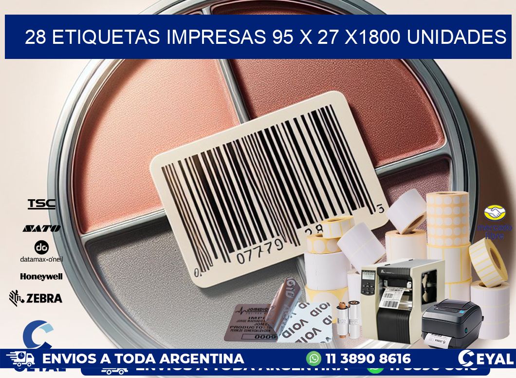 28 ETIQUETAS IMPRESAS 95 x 27 X1800 UNIDADES