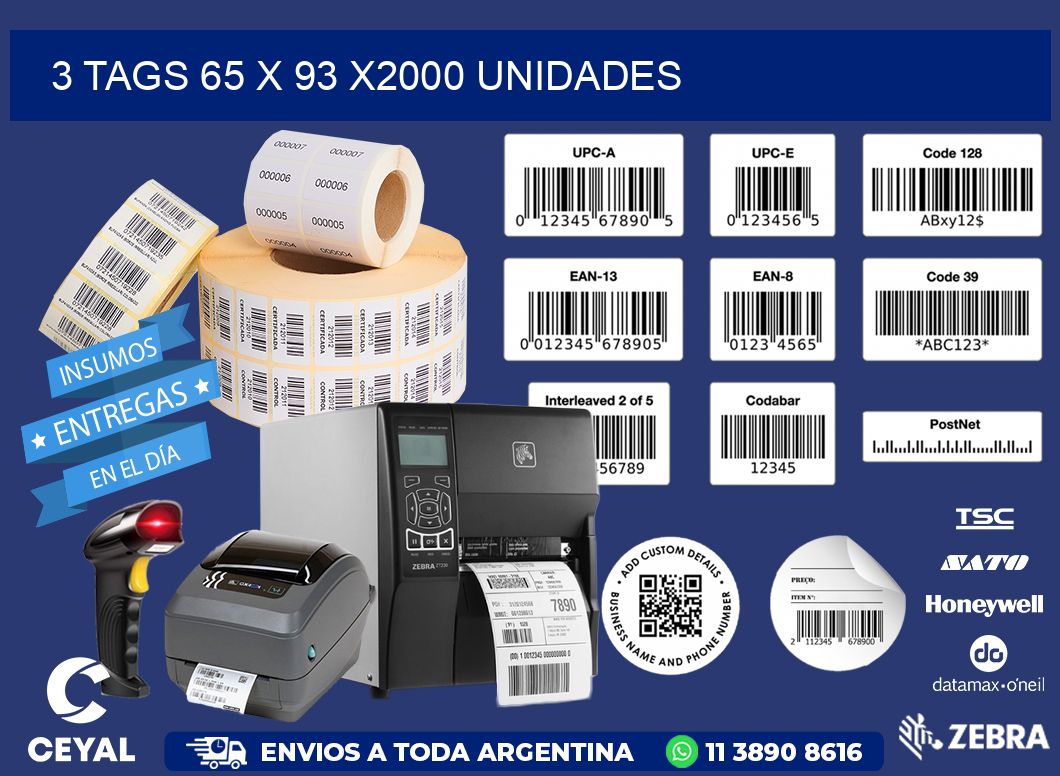 3 TAGS 65 x 93 X2000 UNIDADES