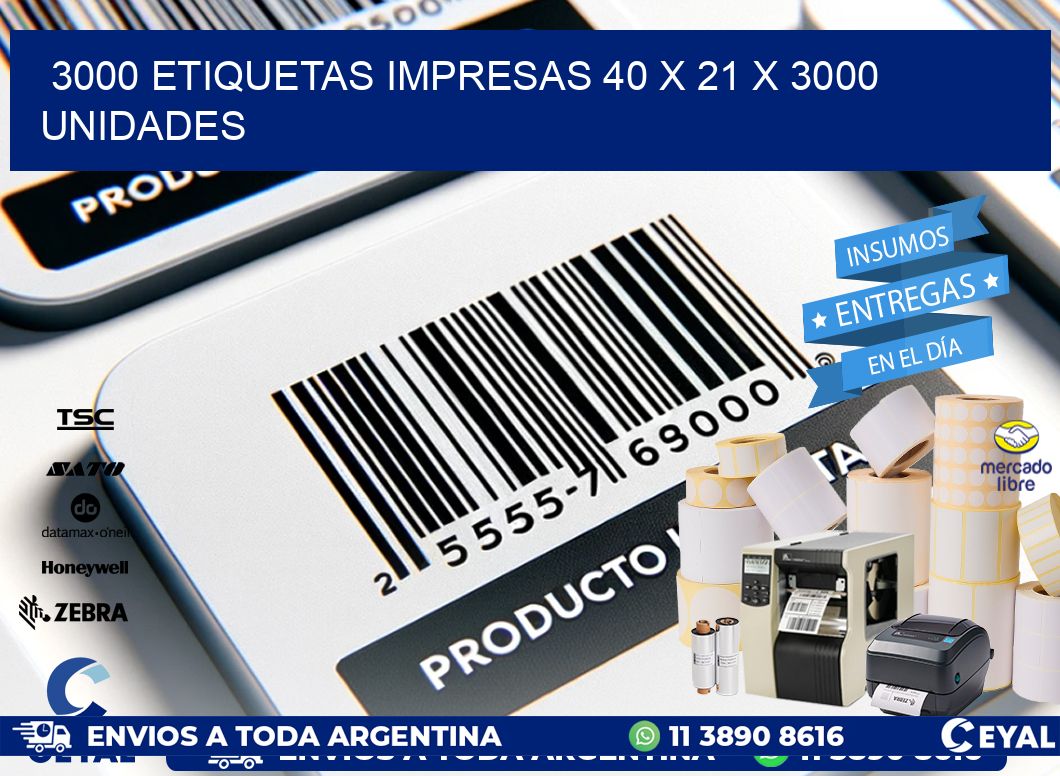 3000 ETIQUETAS IMPRESAS 40 x 21 X 3000 UNIDADES