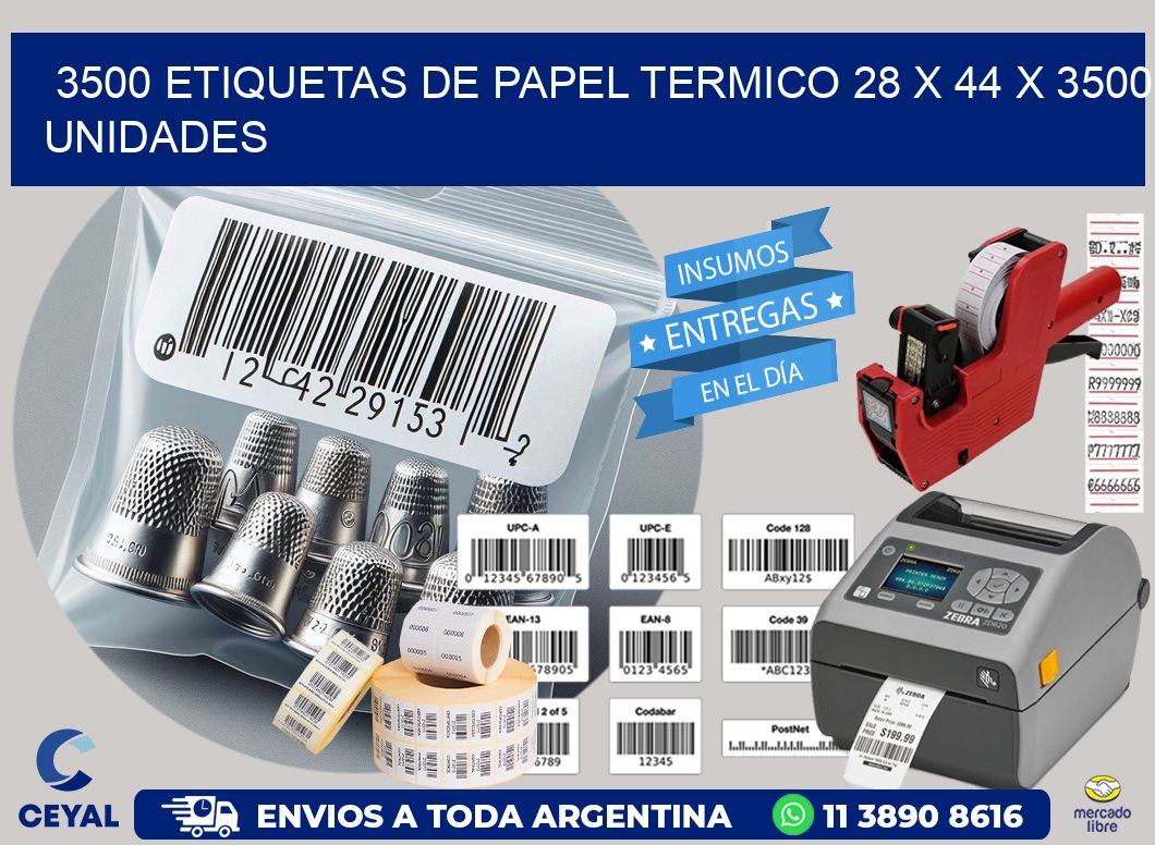 3500 ETIQUETAS DE PAPEL TERMICO 28 x 44 X 3500 UNIDADES