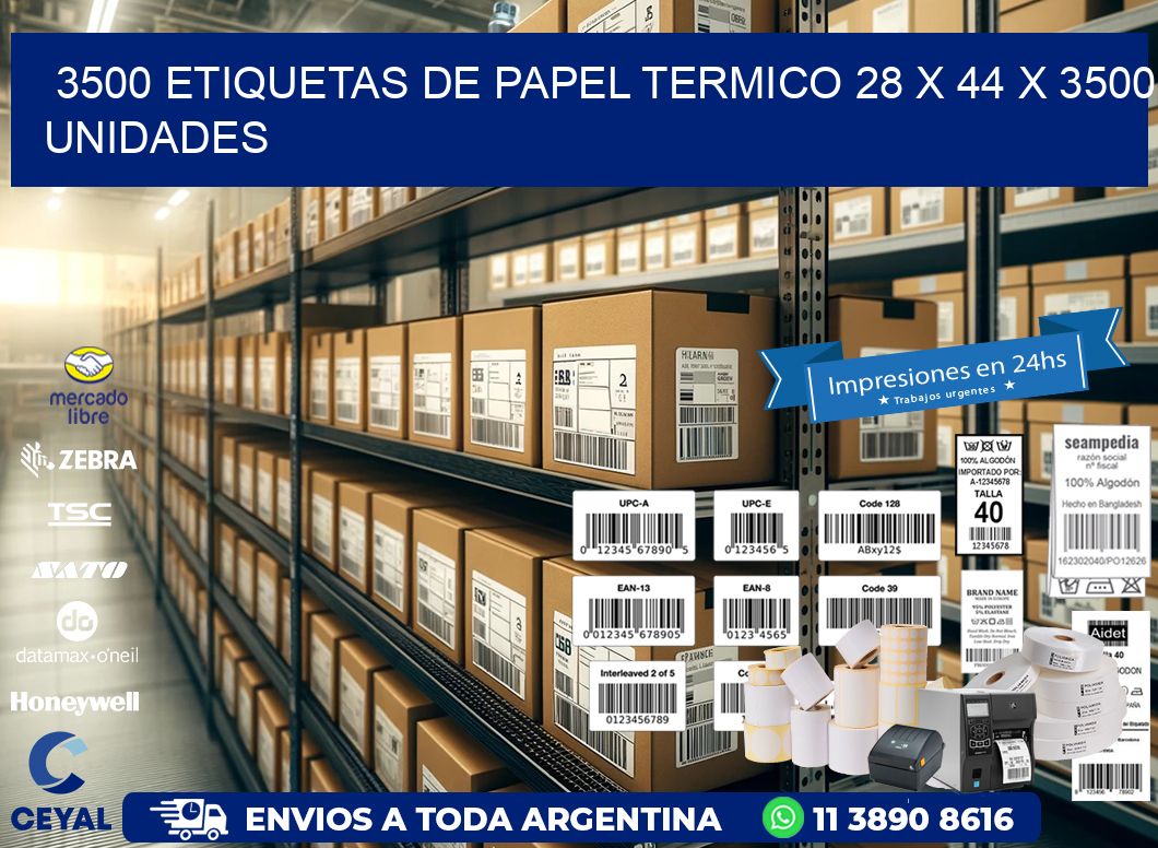 3500 ETIQUETAS DE PAPEL TERMICO 28 x 44 X 3500 UNIDADES