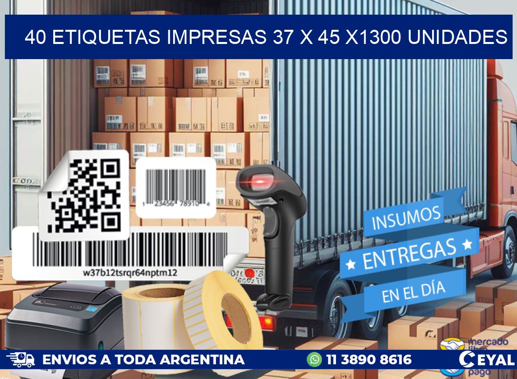 40 ETIQUETAS IMPRESAS 37 x 45 X1300 UNIDADES