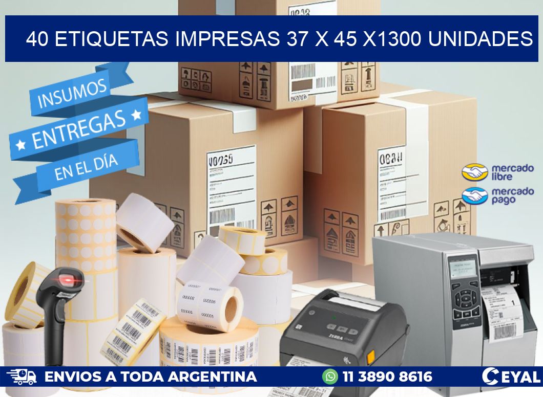 40 ETIQUETAS IMPRESAS 37 x 45 X1300 UNIDADES