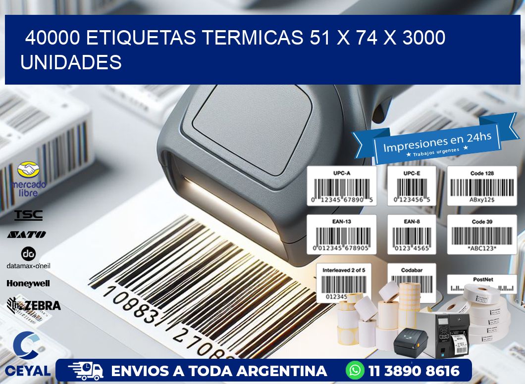 40000 ETIQUETAS TERMICAS 51 x 74 X 3000 UNIDADES