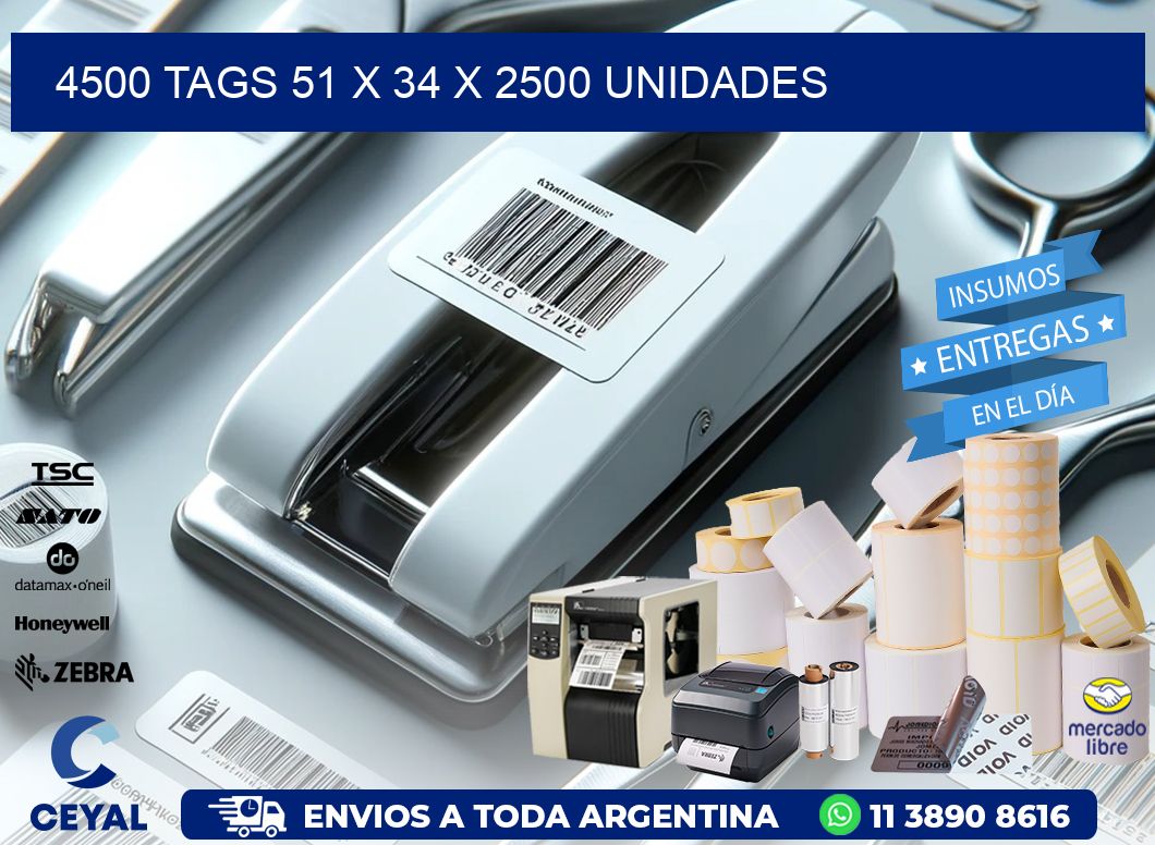 4500 TAGS 51 x 34 X 2500 UNIDADES