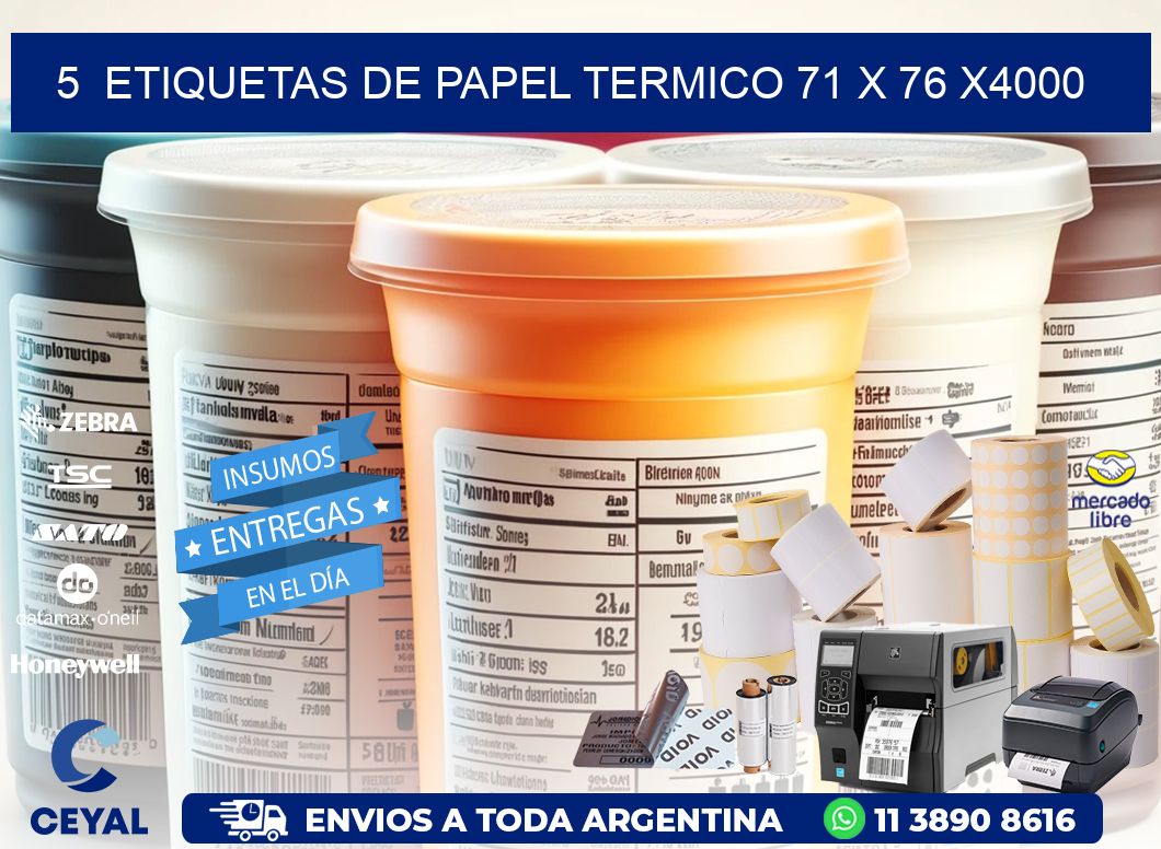 5  ETIQUETAS DE PAPEL TERMICO 71 x 76 X4000