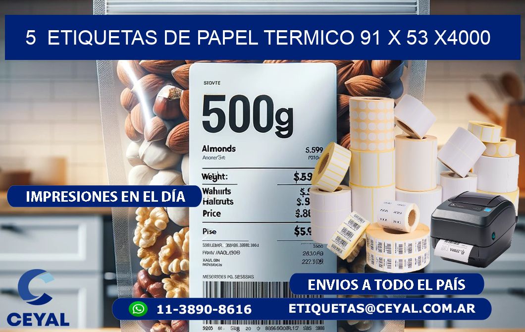 5  ETIQUETAS DE PAPEL TERMICO 91 x 53 X4000